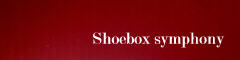 shoebox symphony
