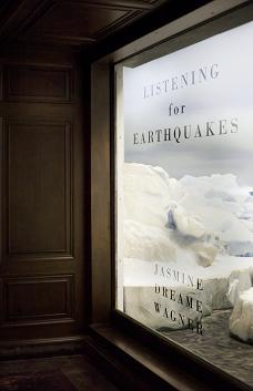 listening for earthquakes by jasmina dreame wagner 