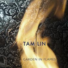 Garden in Flames by Tam Lin